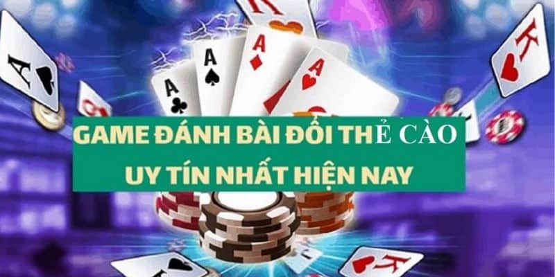 Hướng dẫn cách chơi game đánh bài đổi thẻ cào