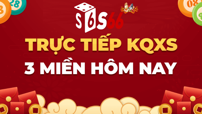 Xổ số ba miền trực tiếp tại S666